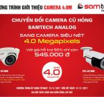 Khuyến mãi đổi camera cũ lấy camera Samtech 4MP mới siêu nét
