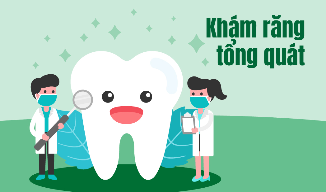 Khám răng tổng quát – Những thông tin mà bạn cần biết