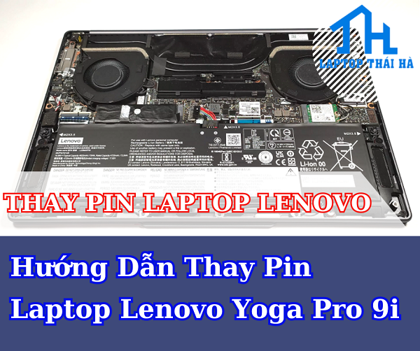 Hướng dẫn thay pin laptop Lenovo Yoga Pro 9i