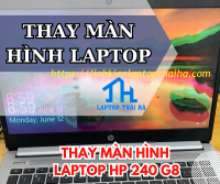 Dịch Vụ Thay Màn Hình Laptop HP 240 G8 Chuyên Nghiệp Tại Laptop Thái Hà