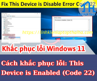Cách khắc phục lỗi  This Device is Disabled trên Windows 11