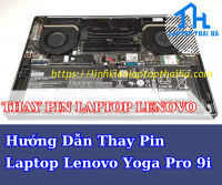 Hướng Dẫn Thay Pin Laptop Lenovo Yoga Pro 9i