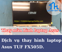 Dịch vụ thay màn hình laptop Asus TUF FX505D Gaming trong 5 phút