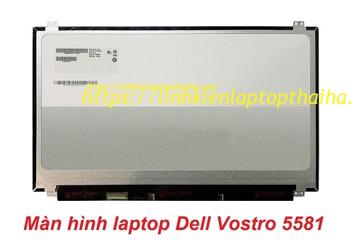 Màn hình laptop Dell Vostro 5581