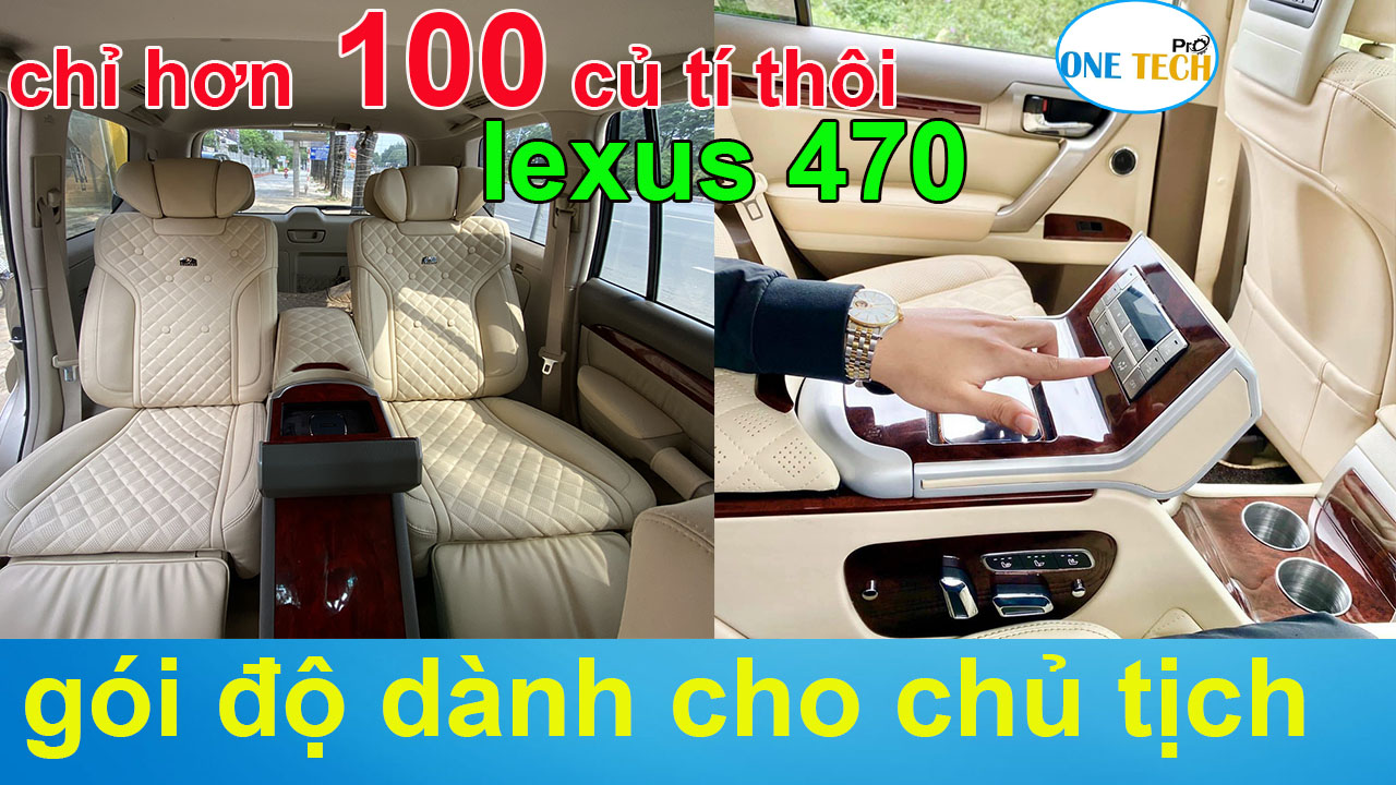 lexus GX 470 độ nội thất limousine siêu chất, độ ghế thương